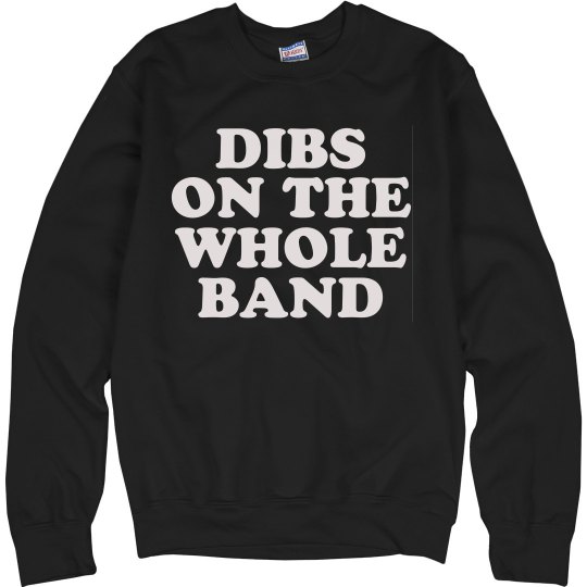 Dibs On The Whole Band Dibs On The Whole Band