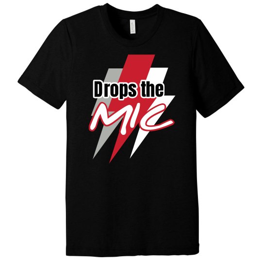 Drops the mic Drops the mic