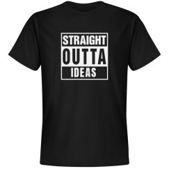 Straight Outta Ideas