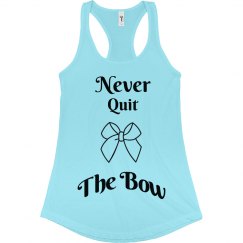 Never Quit The Bow