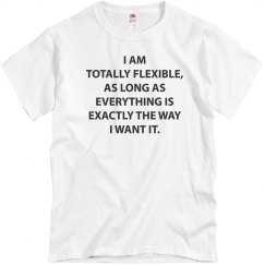 I Am Totally Flexible