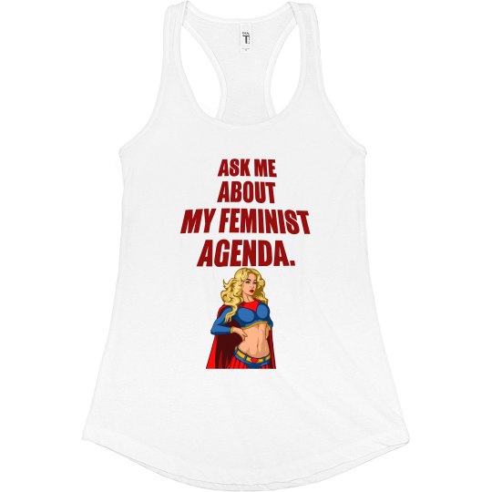 Feminist Agenda Slim Racerback Tank Feminist Agenda Slim Racerback Tank