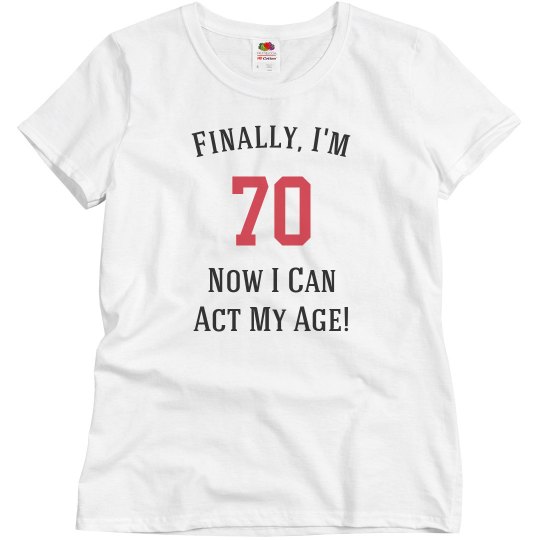 Finally i'm 70