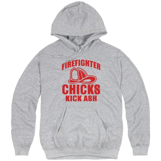 Firefighter Chicks Kick Ash Unisex Hoodie Firefighter Chicks Kick Ash Unisex Hoodie