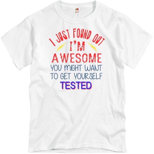 Found Out I'm Awesome Found Out I'm Awesome