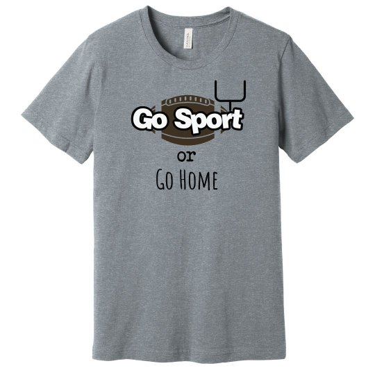 Go Sport or Go Home (Football) Go Sport or Go Home (Football)