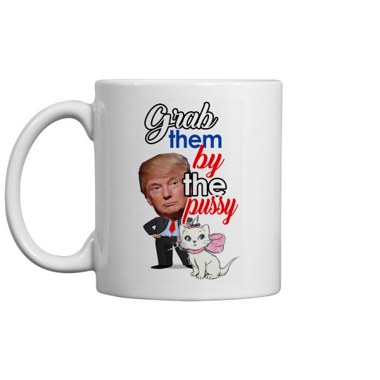 grab them by the pussy grab them by the pussy