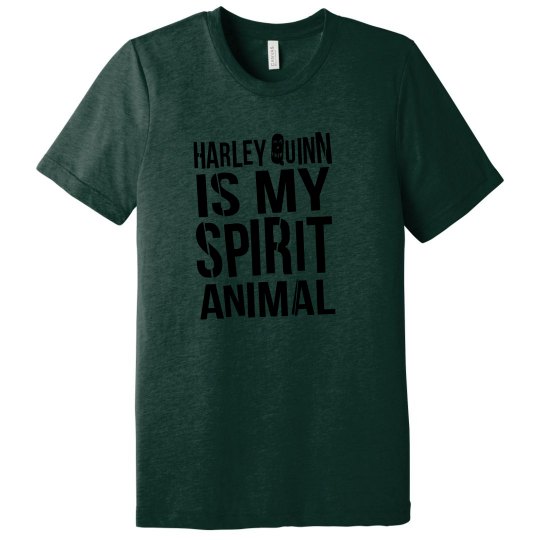 Harley Quinn My Spirit Animal Harley Quinn My Spirit Animal