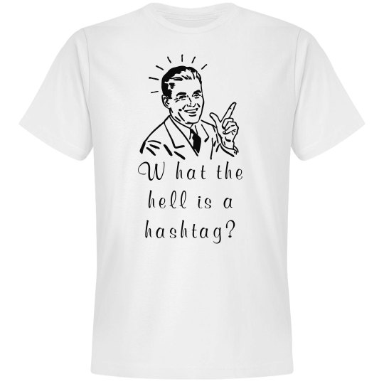 Hashtag? Hashtag?