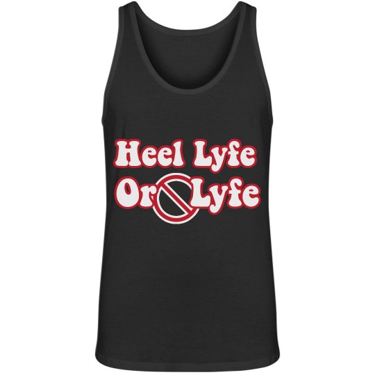 Heel Lyfe Or No Lyfe Tank