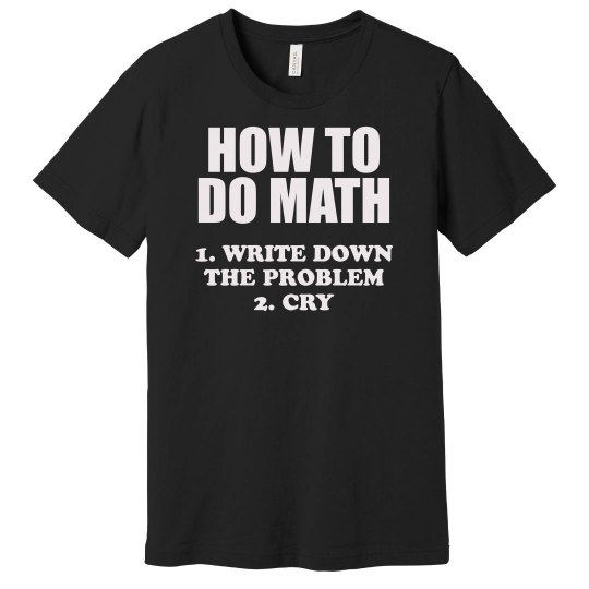 How To Do Math Shirt How To Do Math Shirt