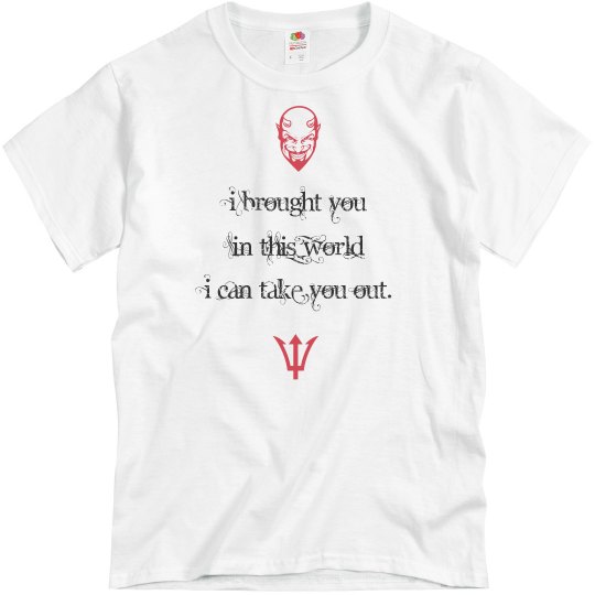 I brought you in Tee I brought you in Tee