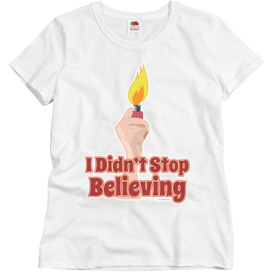 I Didn't Stop Believing