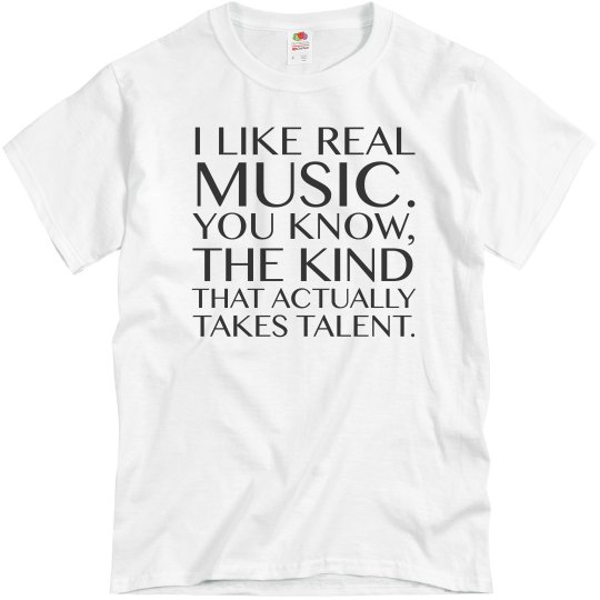 I LIKE REAL MUSIC TEE I LIKE REAL MUSIC TEE