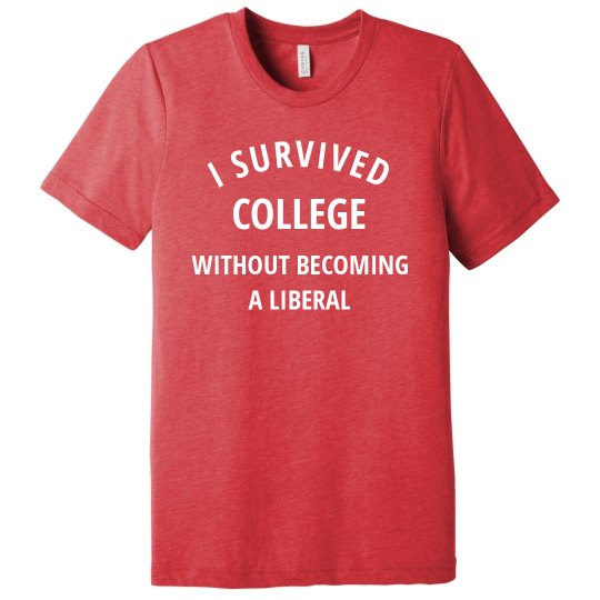 I Survived College Without Becoming a Liberal I Survived College Without Becoming a Liberal