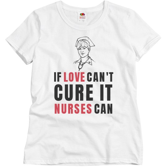 If love can't cure it, nurses can
