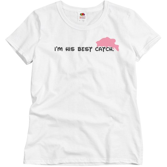 I'm His Best Catch I'm His Best Catch