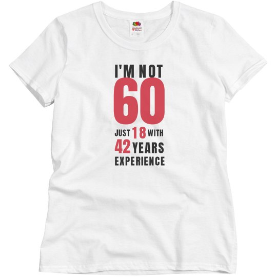 I'm not 60