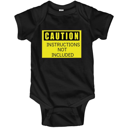 "Instructions not Included" Onesie "Instructions not Included" Onesie