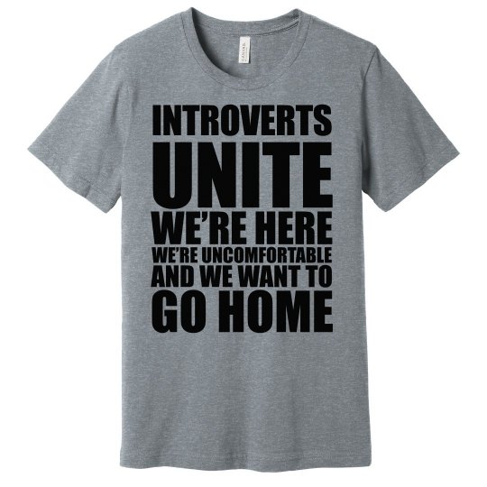Introverts Unite T-Shirt Introverts Unite T-Shirt