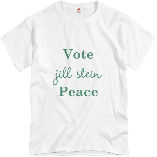 Jill Stein Vote Peace Jill Stein Vote Peace