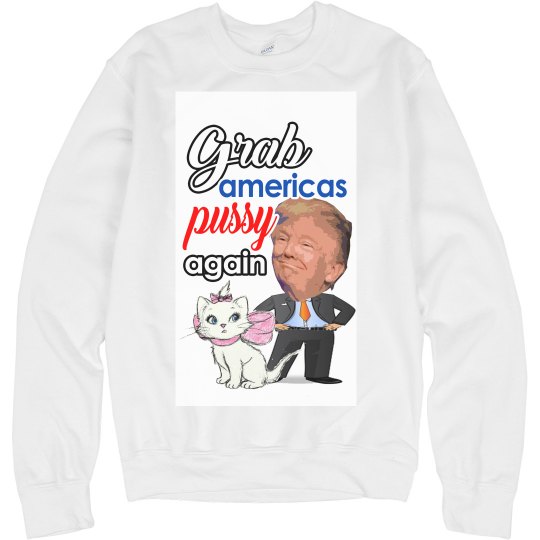 just grab them by the pussy just grab them by the pussy