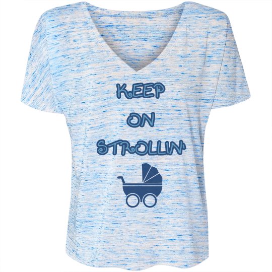 Keep On Strollin Keep On Strollin