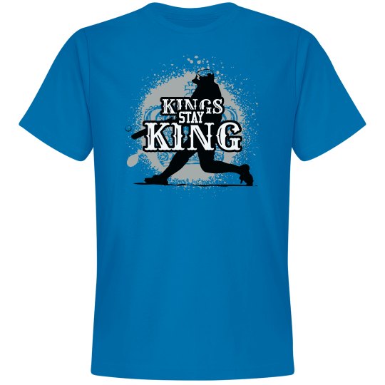 Kings Stay King (Baseball) Kings Stay King (Baseball)