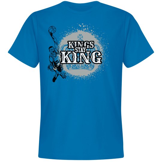 Kings Stay King (Basketball) Kings Stay King (Basketball)