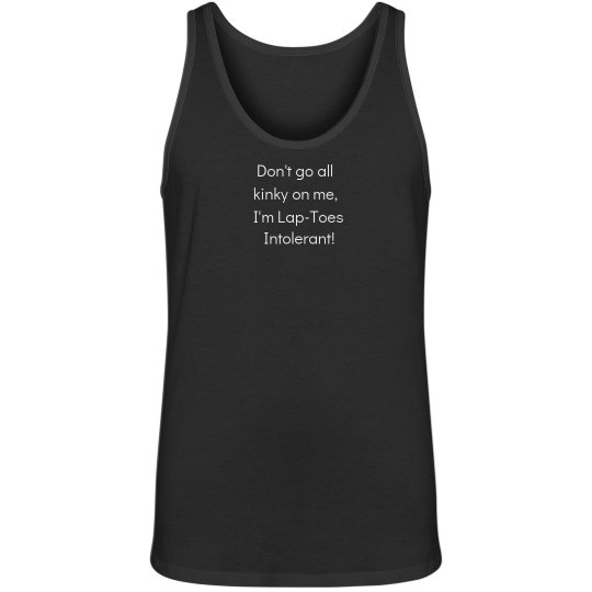 Lap-Toes Intolerant! Lap-Toes Intolerant!