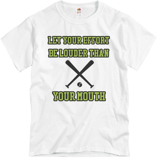 Let your effort be louder than.. Let your effort be louder than..