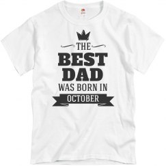 The Best Dad Was Born In October