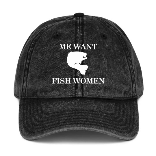 Me Want Fish Women Hat Me Want Fish Women Hat