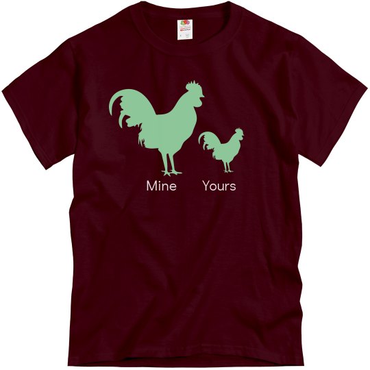 "Mine vs. Yours" T-Shirt "Mine vs. Yours" T-Shirt