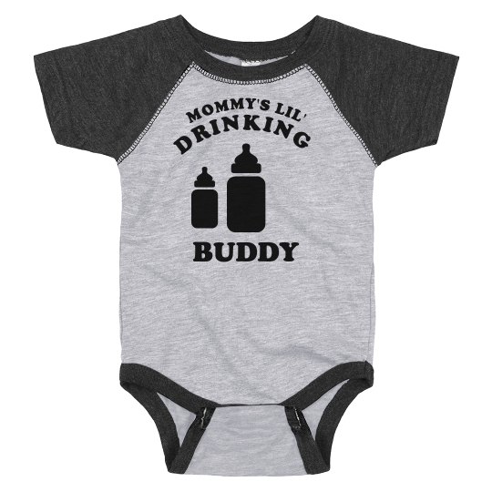 "MOMMY'S LIL' DRINKING BUDDY" ONESIE "MOMMY'S LIL' DRINKING BUDDY" ONESIE