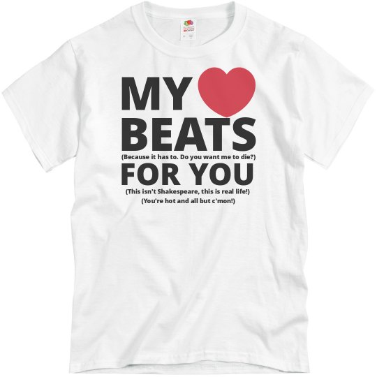 My Heart Beats For You Joke Valentine's T-Shirt