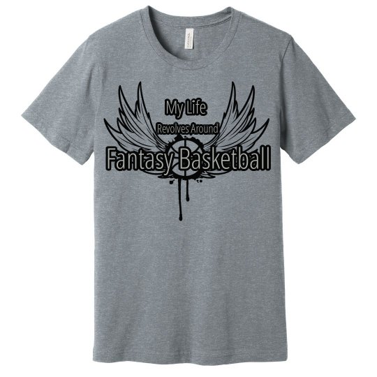 My Life Revolves Around Fantasy Basketball My Life Revolves Around Fantasy Basketball