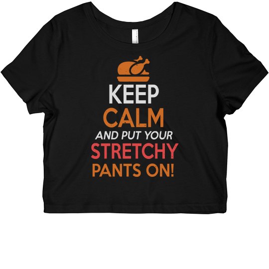 Put Your Stretchy Pants On Cropped Tee Put Your Stretchy Pants On Cropped Tee