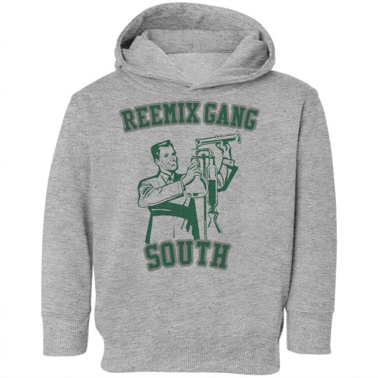 REEMIX GANG SOUTH REEMIX GANG SOUTH