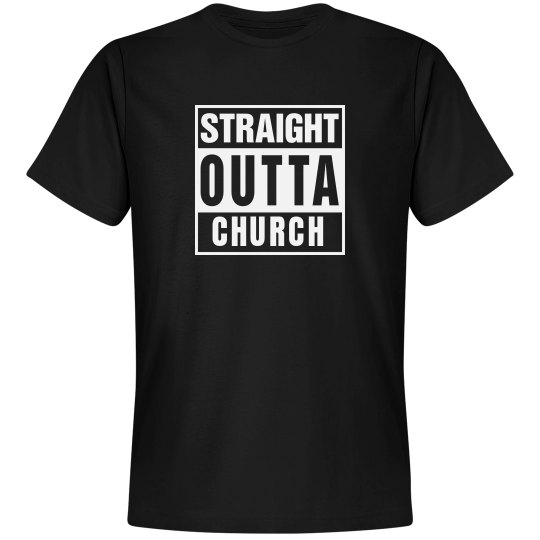 Straight Outta Church Straight Outta Church