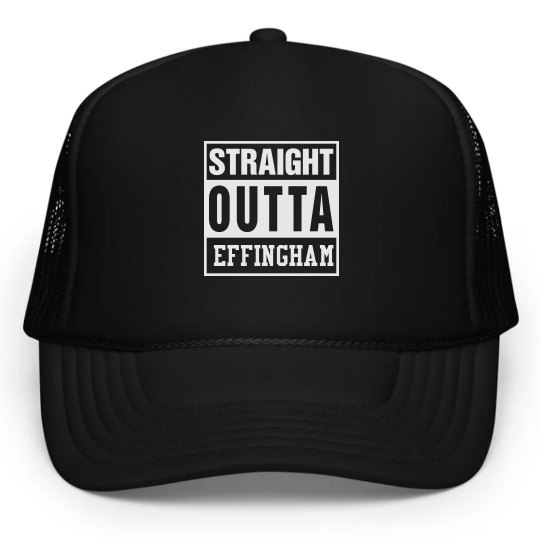 Straight Outta Effingham Straight Outta Effingham