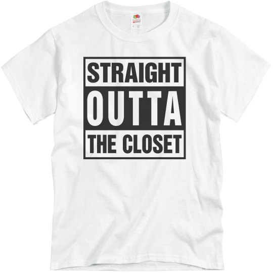 "Straight Outta The Closet" "Straight Outta The Closet"