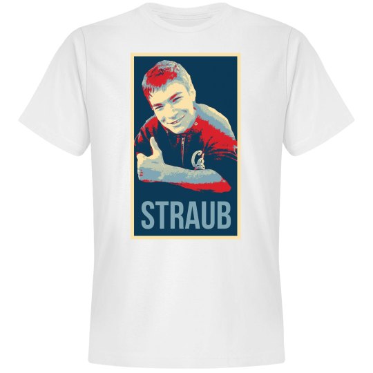 Straub Campaign T-Shirt 