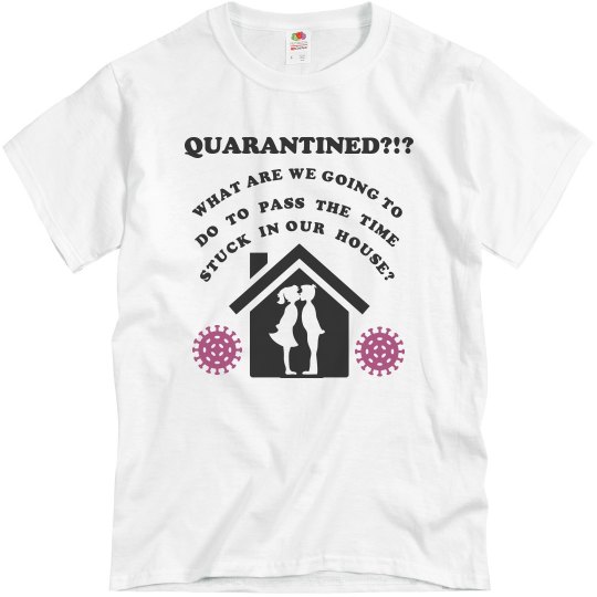Stuck In Our House Corona Virus Quarantine Shirt Stuck In Our House Corona Virus Quarantine Shirt