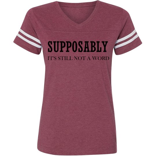 SUPPOSABLY SUPPOSABLY