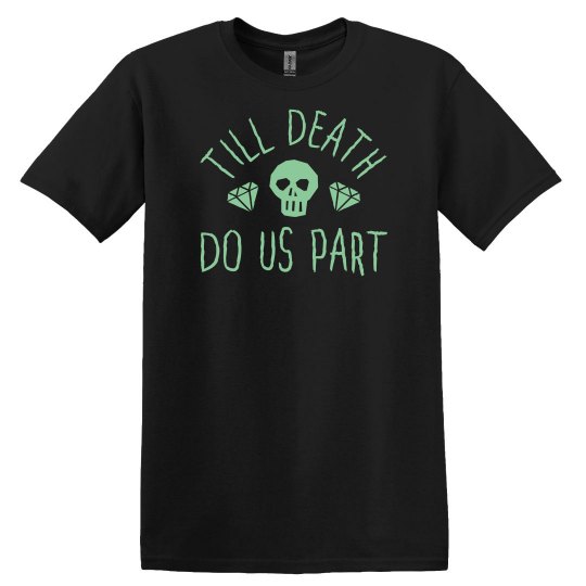 Till Death Do Us Part Halloween Shirt Till Death Do Us Part Halloween Shirt