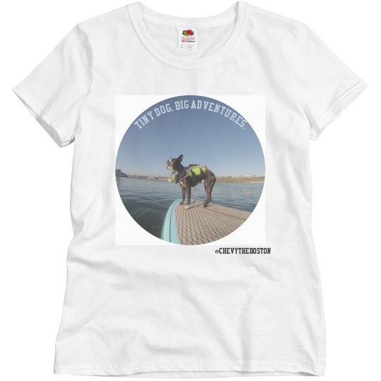 Tiny dog, big adventures tee Tiny dog, big adventures tee