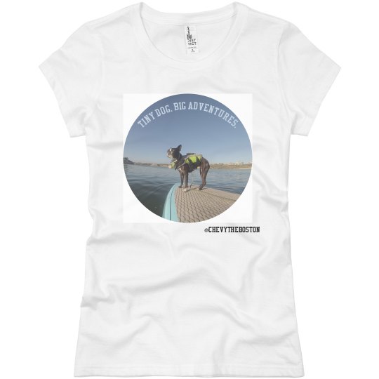 Tiny dog, big adventures tee Tiny dog, big adventures tee