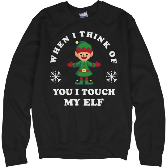 "Touch My Elf" Crewneck Sweatshirt