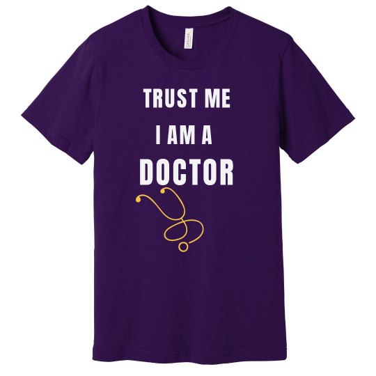 Trust Me I Am a Doctor Trust Me I Am a Doctor